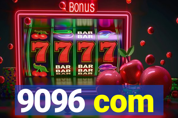 9096 com